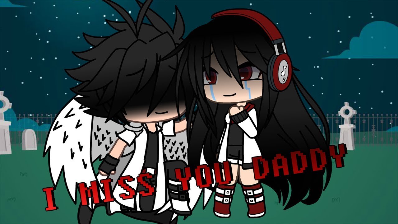 I Miss You Daddy - GLMV [Indonesia Sub]
