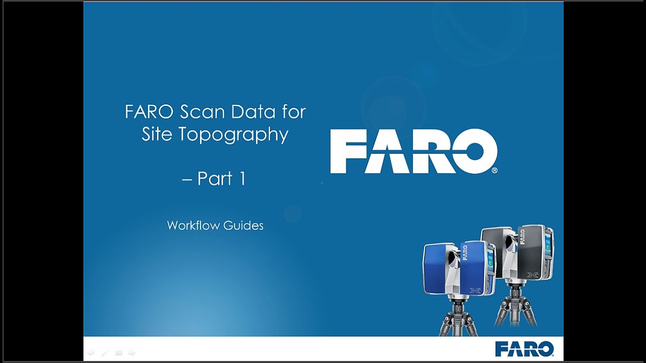 FARO Workflow Guides - Site Topography - Part 1