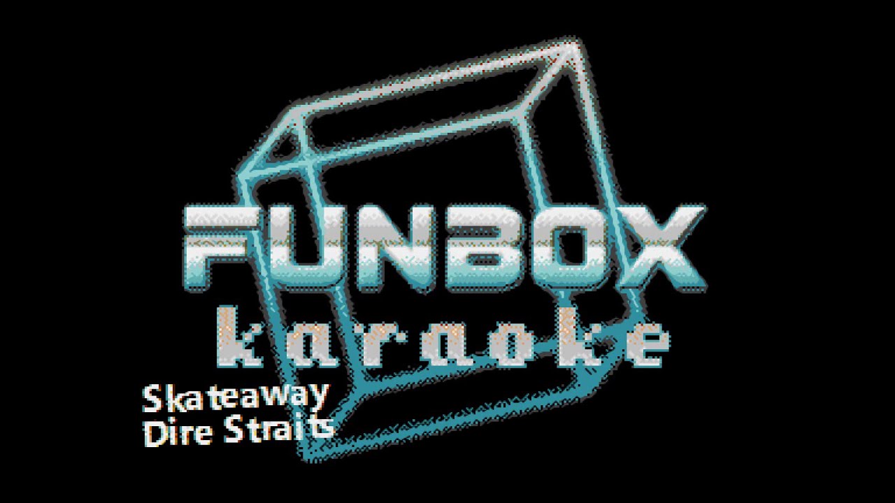 Dire Straits - Skateaway (Funbox Karaoke, 1980)