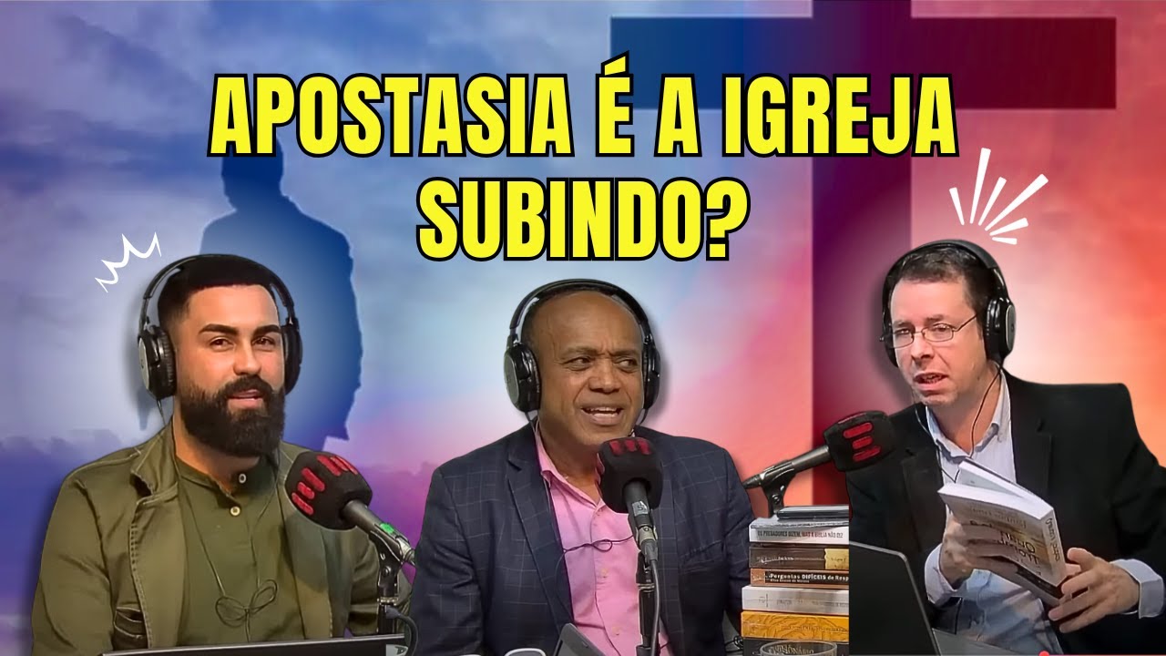 A APOSTASIA EM 2 TESSALONICENSES 2:3 É O ARREBATAMENTO DA IGREJA?