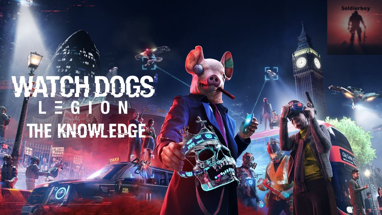 The Knowledge, PS5 Watch Dogs Legion Playthrough