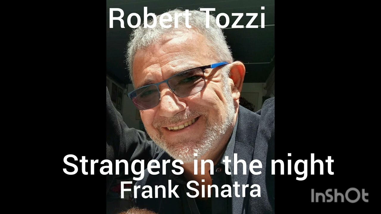 STRANGERS IN THE NIGHT SINATRA ROBERT TOZZI 