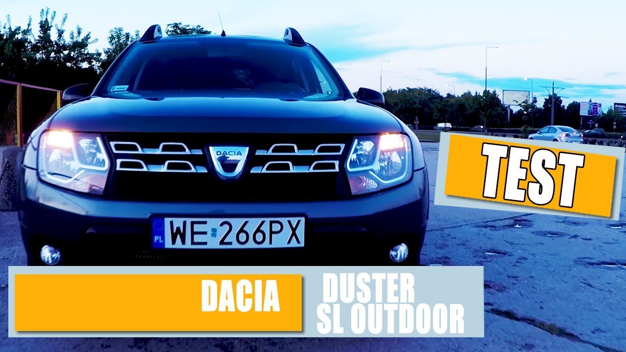 TEST - Dacia DUSTER SL OUTDOOR 1.5 dCi 110 S&S EDC 2017 RECENZJA, OPINIA