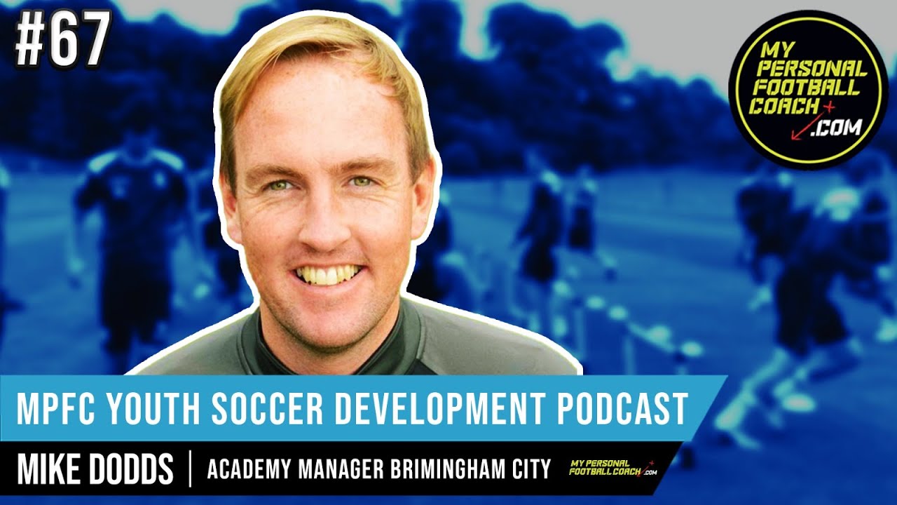 MPFC Youth Soccer Development Podcast 67 Mike Dodds