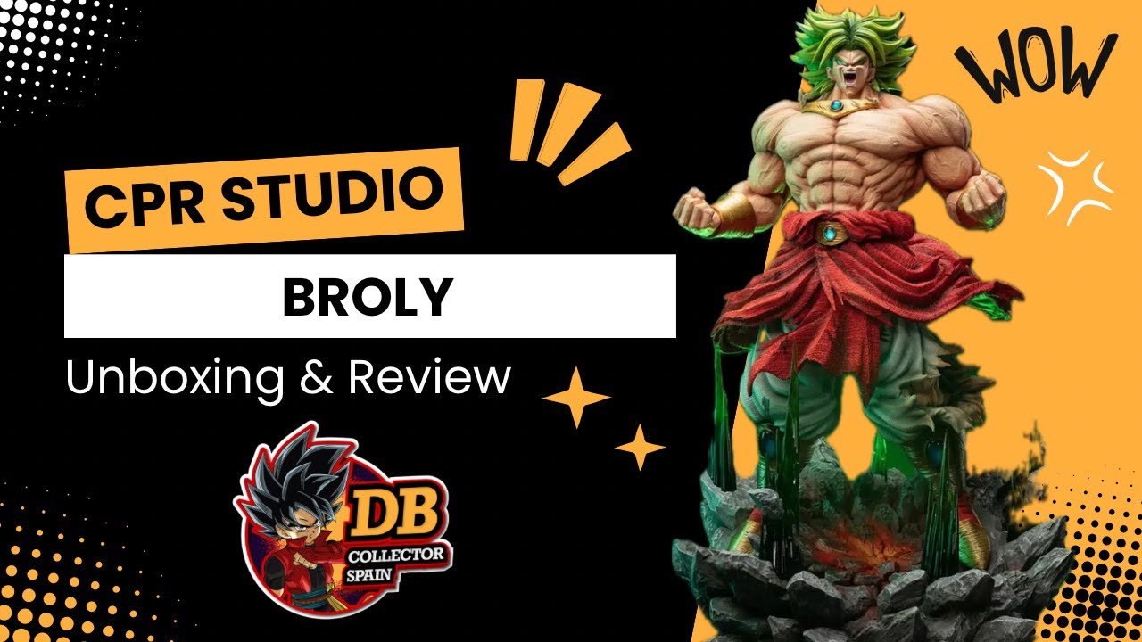 Broly - CPR Studio Dragon Ball Z Unboxing y Review 1/6