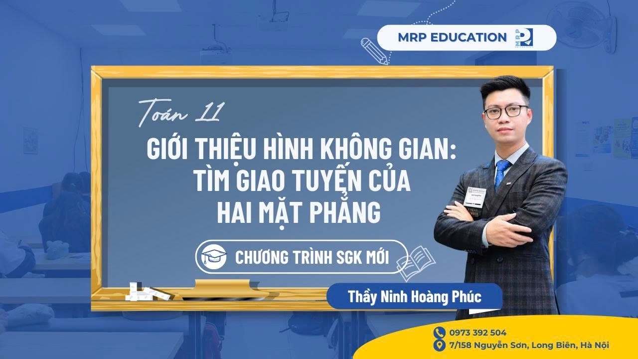 Toán 11 - Hình không gian - Tìm giao tuyến của 2 mặt phẳng (SGK mới) || Thầy Ninh Hoàng Phúc