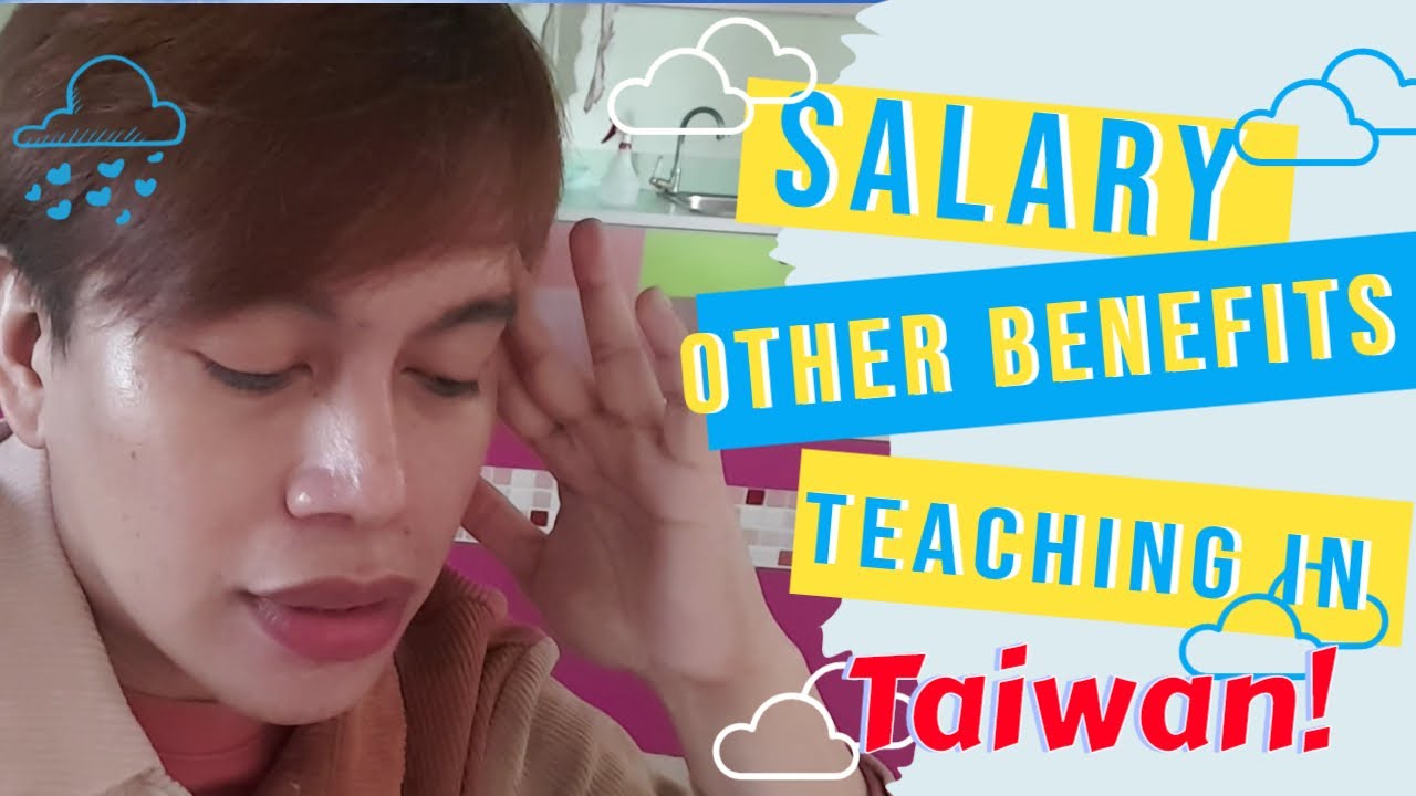 SALARY & other BENEFITS | TEACHING IN TAIWAN #teachintaiwan #hiringteachers #tfetp #applynow #bisaya