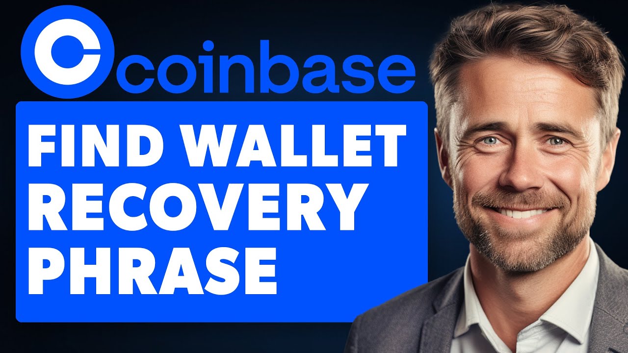 How to Find Coinbase Wallet Recovery Phrase (Full 2024 Guide)