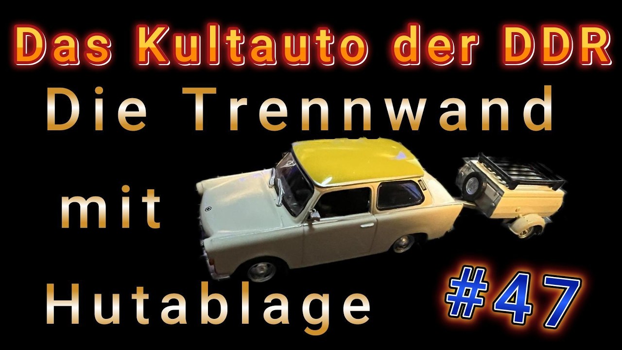 Das Kultauto der DDR  -  Hachette Ausgabe 47  -  Die Trennwand mit Hutablage