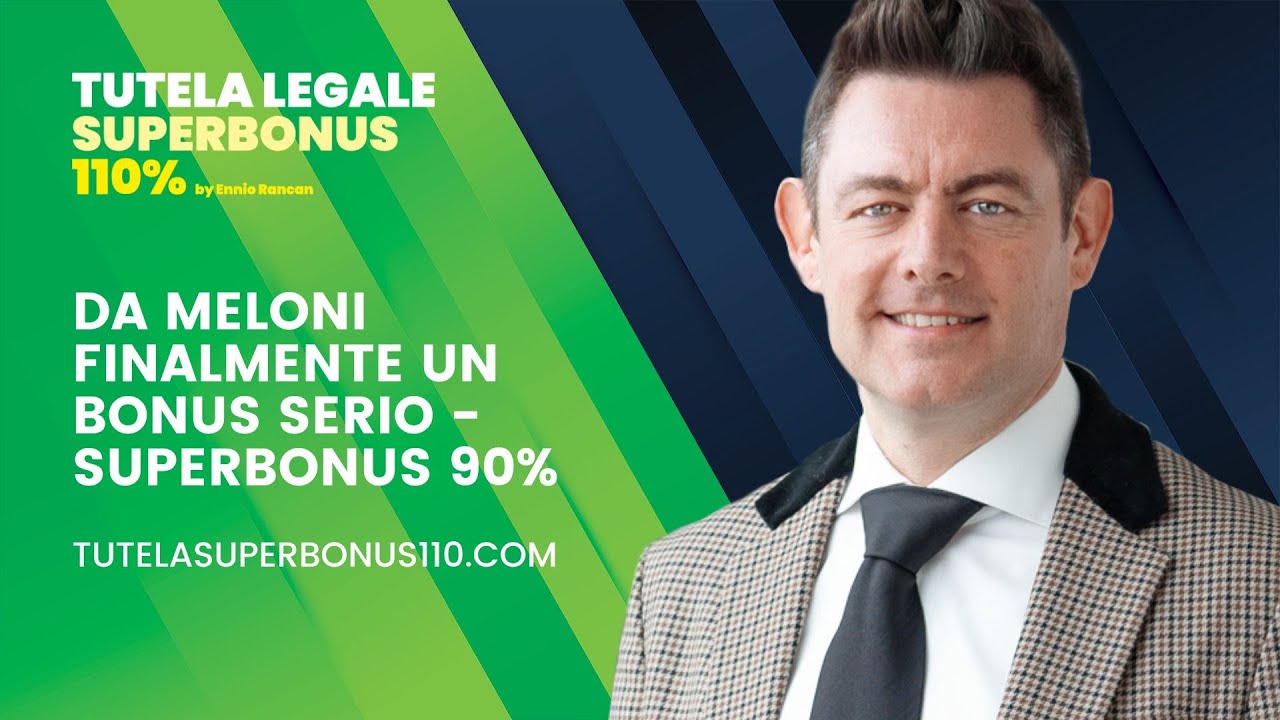 Da Meloni finalmente un Bonus serio: Superbonus 90