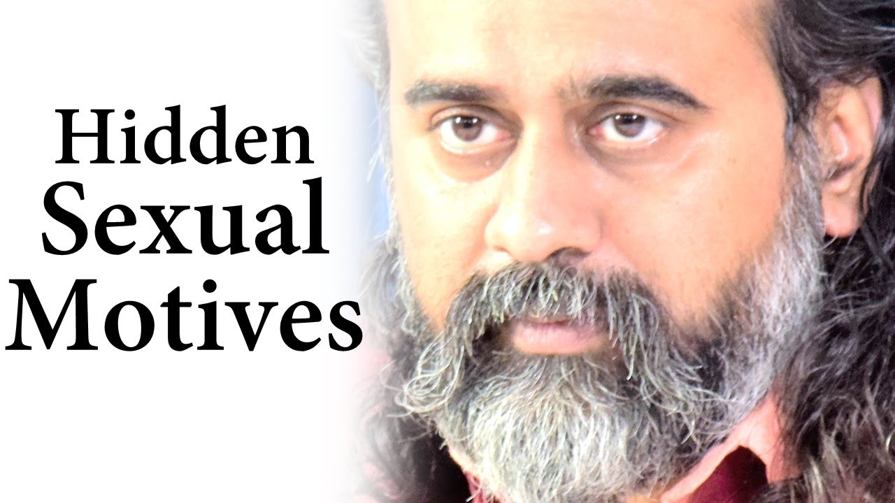 Being aware of hidden sexual motives || Acharya Prashant (2017)