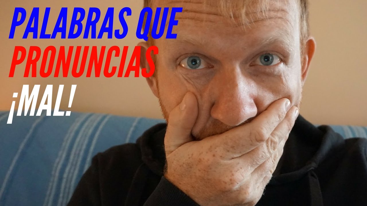 10 palabras que pronuncias mal en inglés - INGLÉS AMERICANO