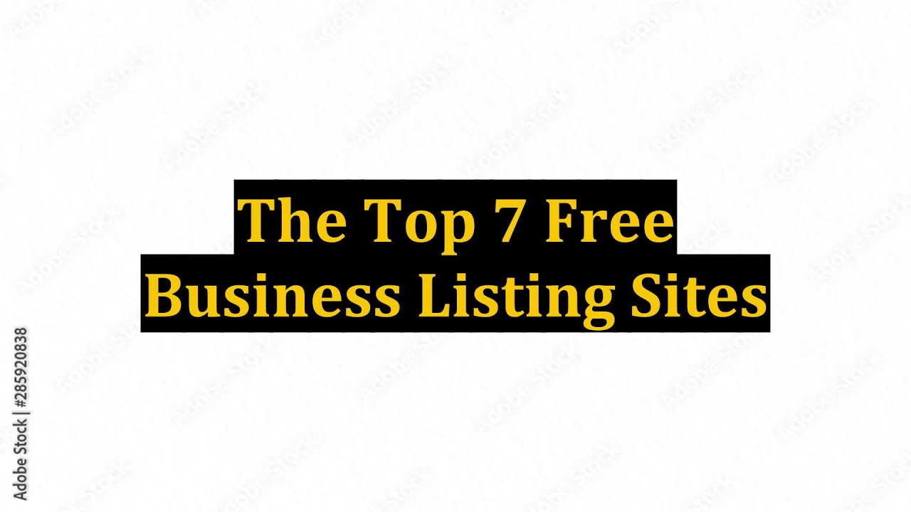 The Top 7 Free Business Listing Sites