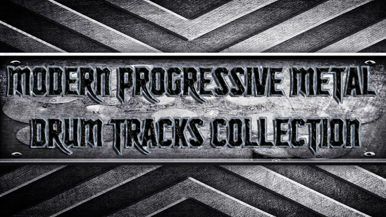Modern Progressive Metal Drum Tracks Collection (HQ,HD)