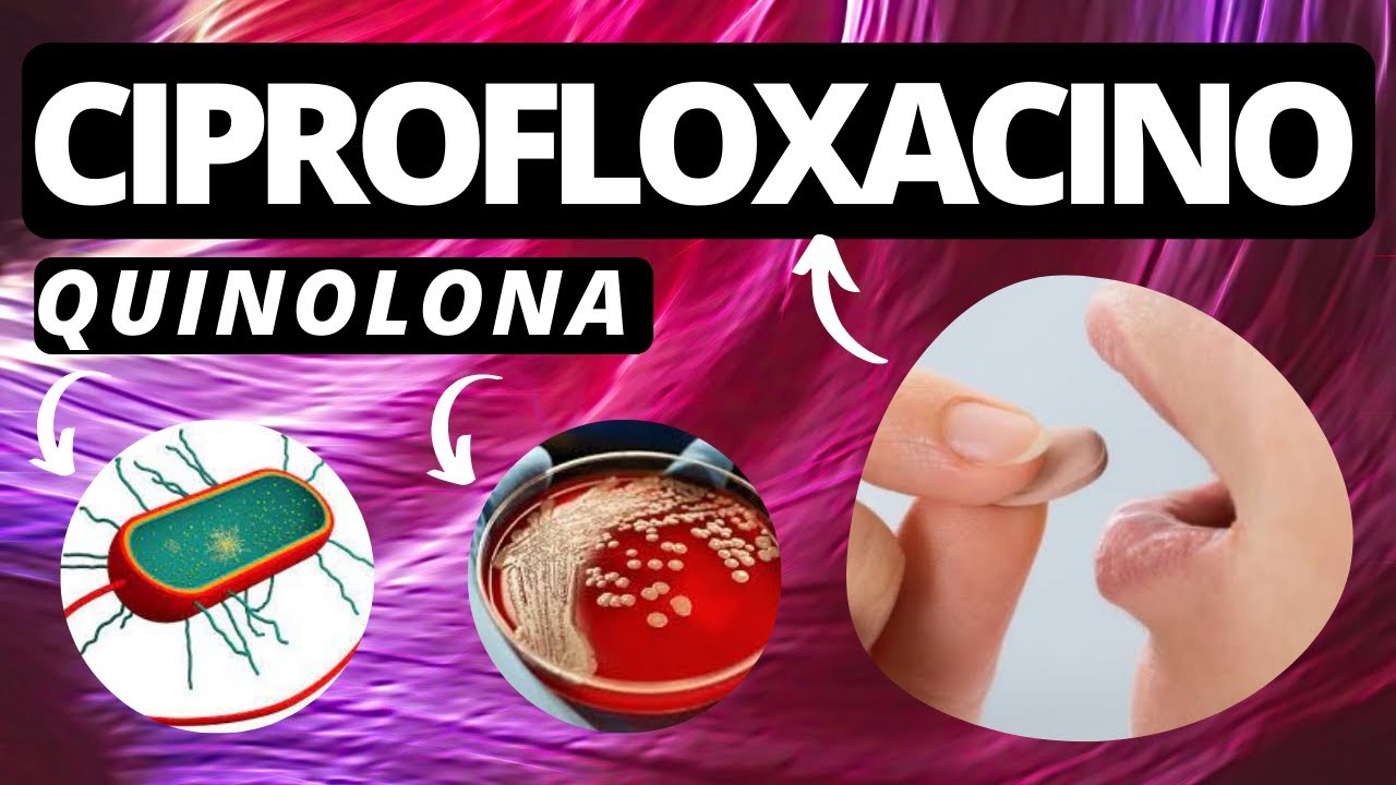 CIPROFLOXACINO (antibiótico): apresentação, nome comercial, mecanismo de ação e cuidados