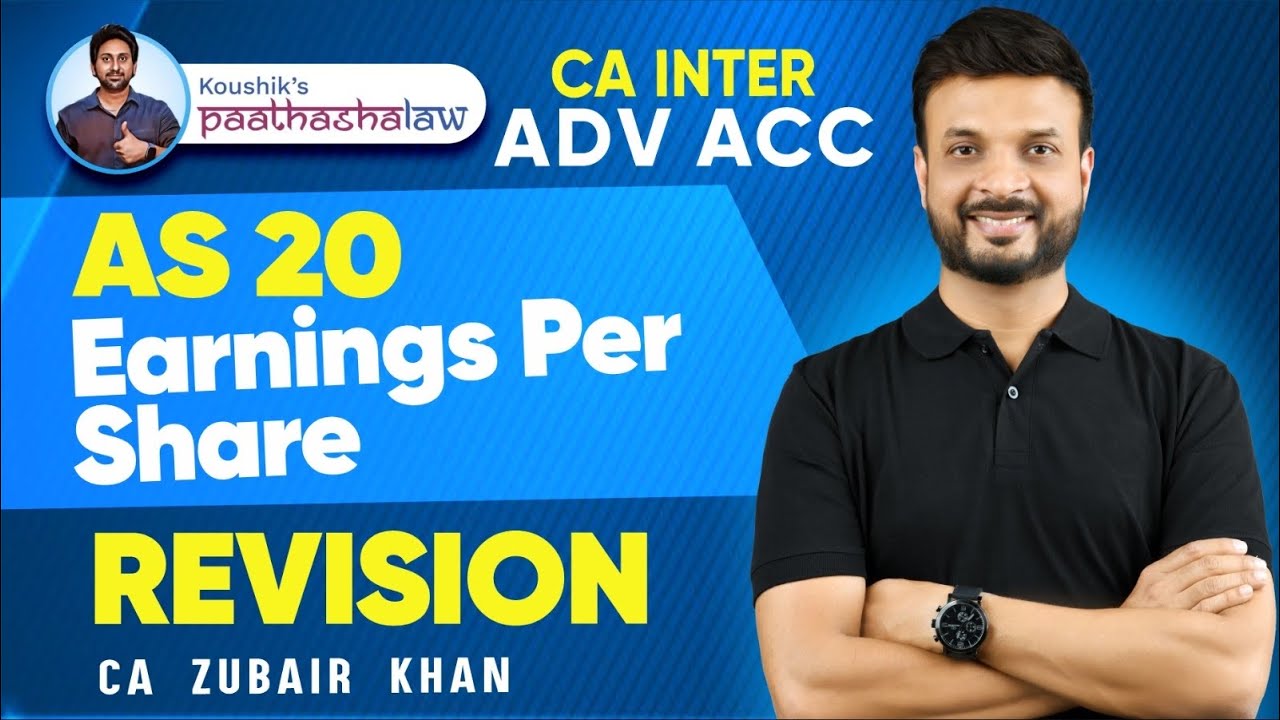 AS 20 Earnings Per Share (EPS) | Concept + Question | CA Inter Revision | CA Zubair Khan