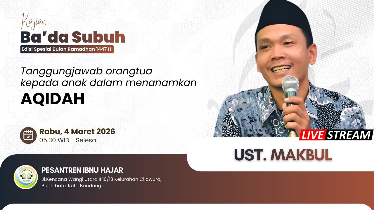 [LIVE] TANGGUNG JAWAB ORANG TUA KEPADA ANAK DALAM MENANAMKAN AQIDAH | USTADZ MAKBUL