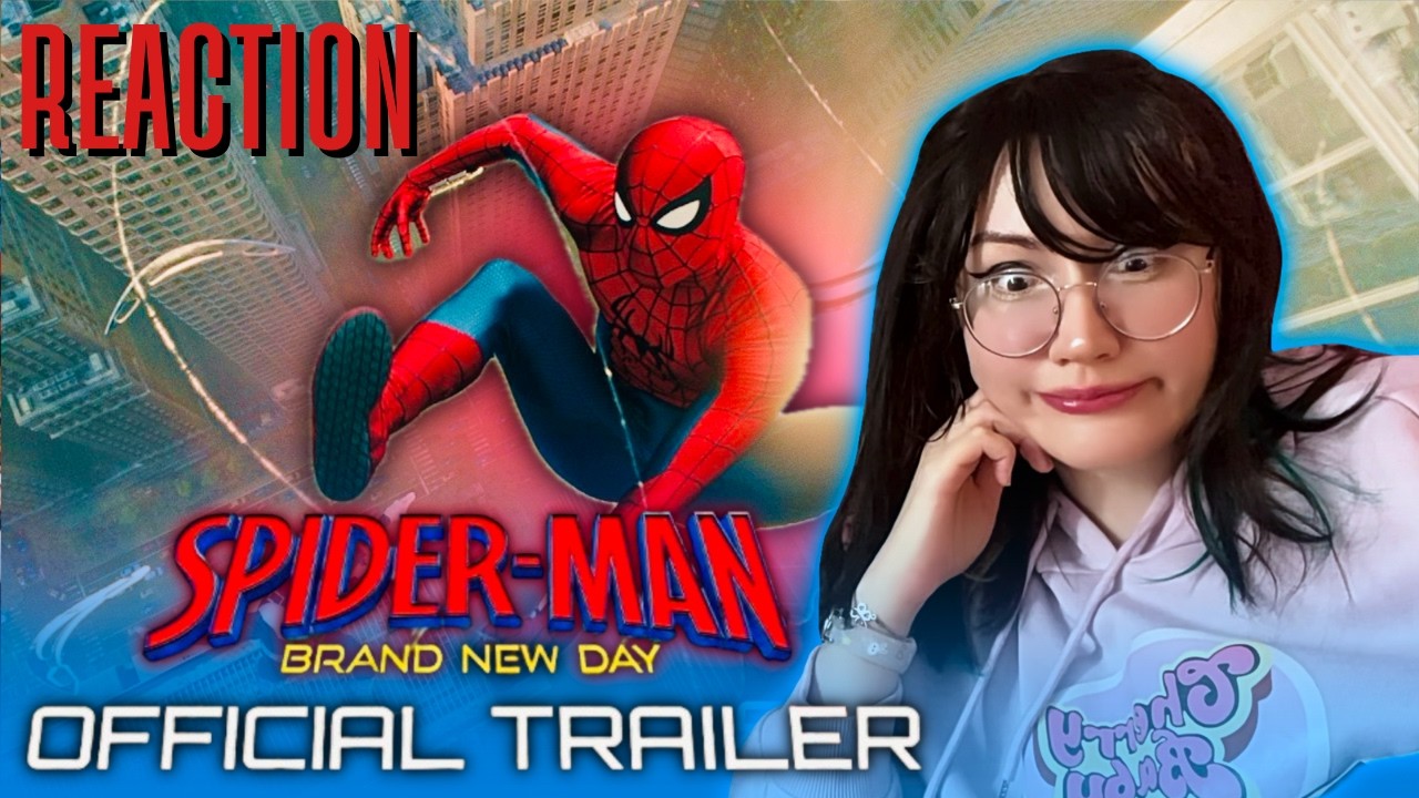 SPIDER-MAN: BRAND NEW DAY TRAILER * REACTION * | Please be good!!