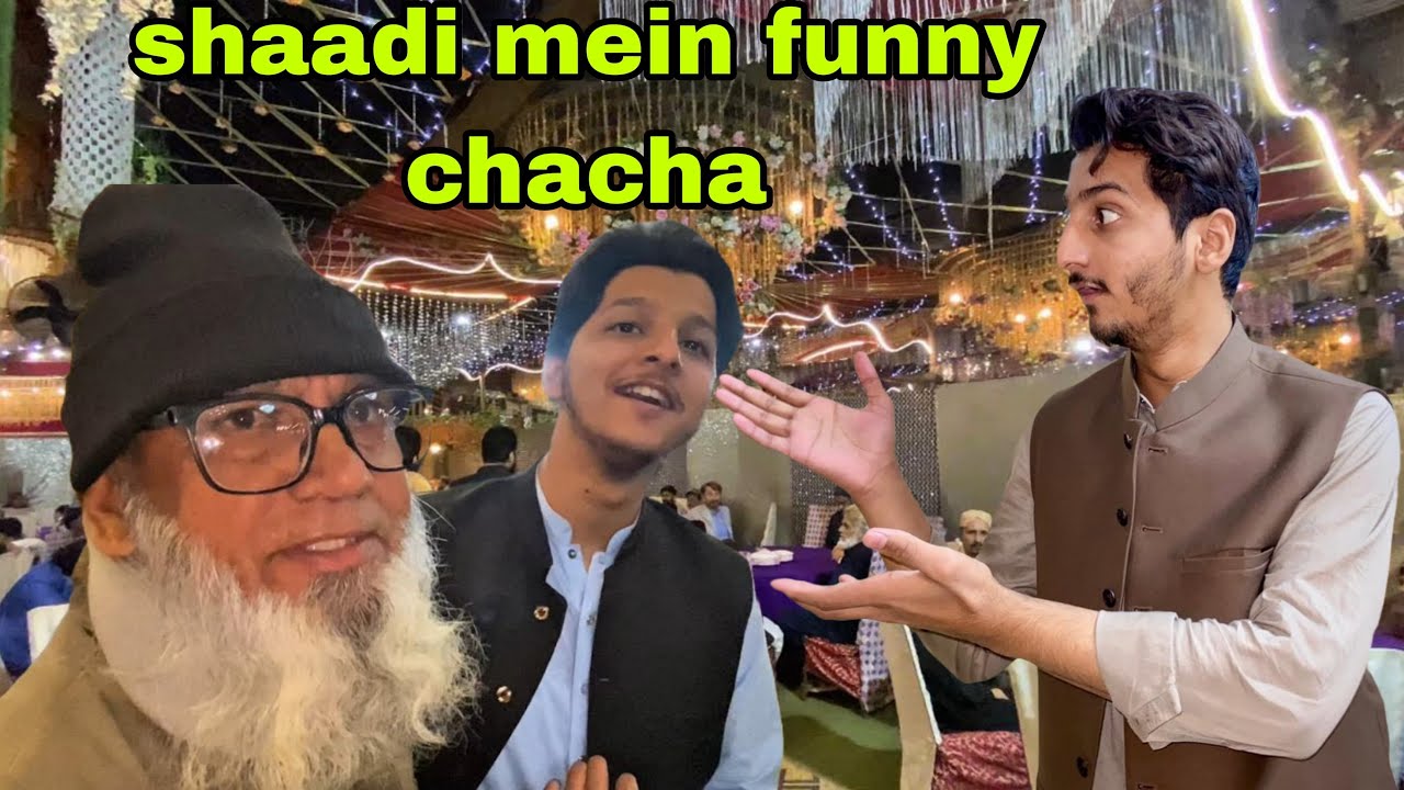 Shaadi mein funny chacha 😘