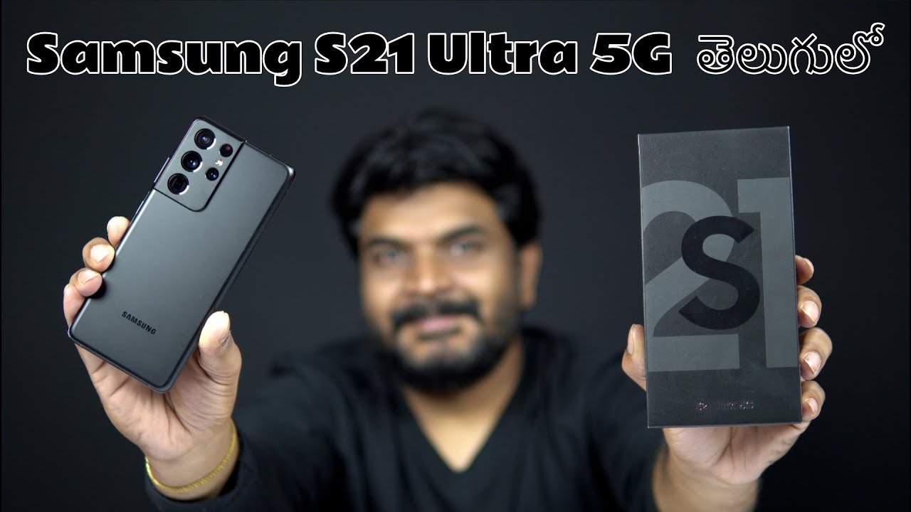 Samsung S21 Ultra 5G Unboxing in Telugu : The Epic Game Changer