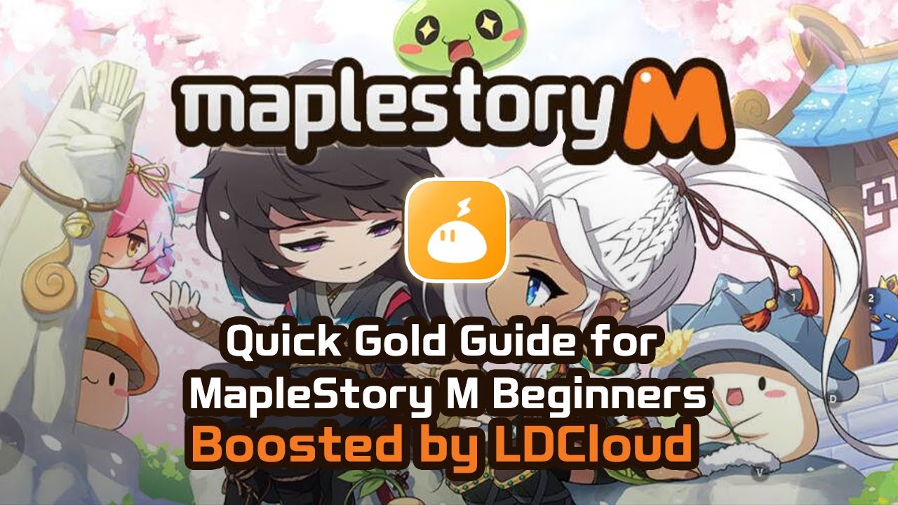 Quick Gold Guide for MapleStory M Beginners &ndash; Boosted by LDCloud