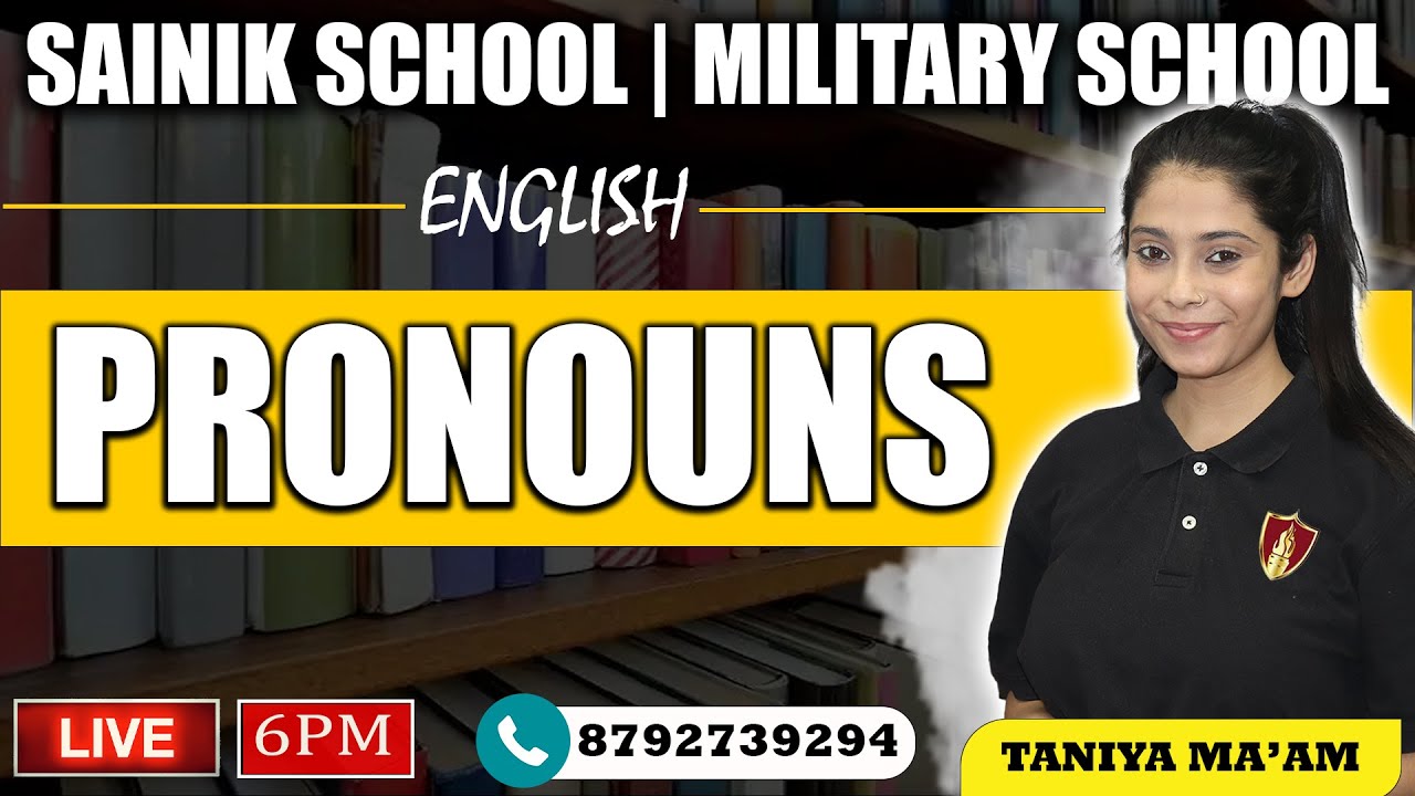 Pronouns | Sainik School | Military School | English |  AISSEE & RMS Class 6 & 9 | by Taniya Ma'am