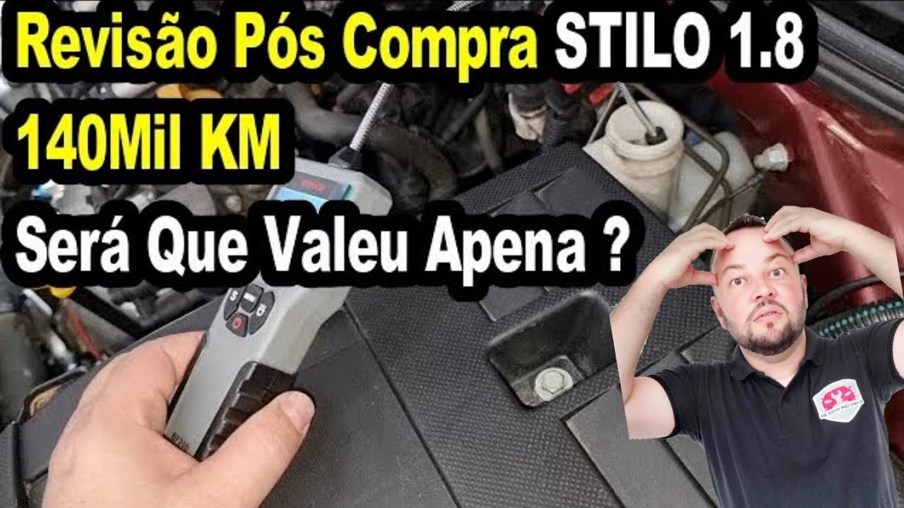 REVISÃO POS COMPRA  DO FIAT STILO 1.8 COM 140 MIL KM,  SERA QUE VALEU APENA ?