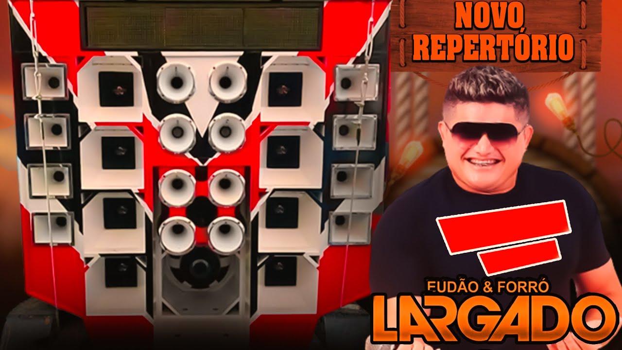 EUDÃO E FORRO LARGADO- CD PRA PAREDÃO - ABRIL 2022 - ALTA QUALIDADE