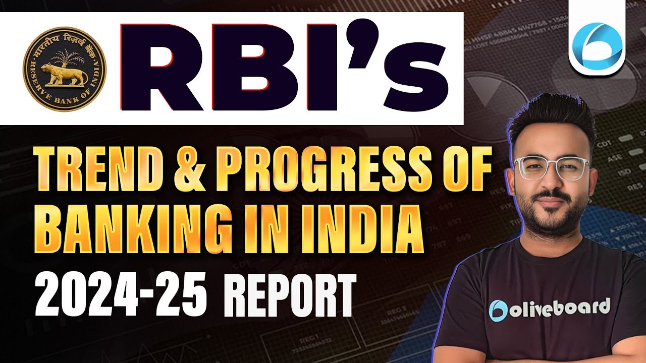 RBI's Report | Trend and Progress of Banking in India 2024-25 | RBI Grade B 2026