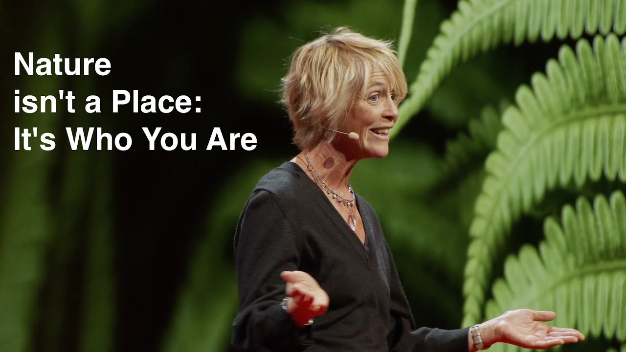 Nature Isn't a Place - It's Who You Are | Laurence Nachin | TEDxGöteborg