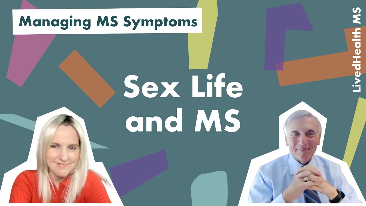 How Does MS Affect Your Sex Life? | Managing MS Symptoms