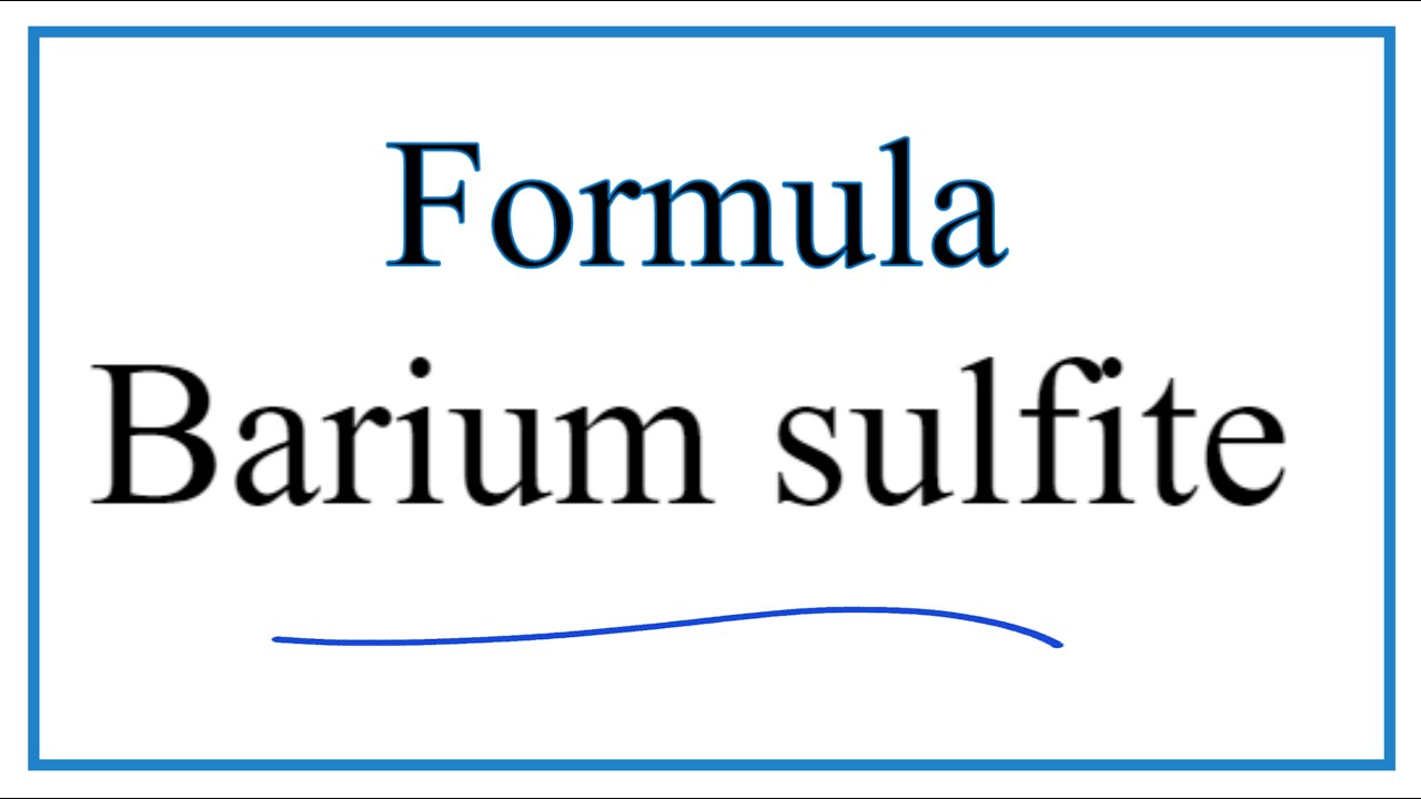 How to Write the Formula for Barium sulfite