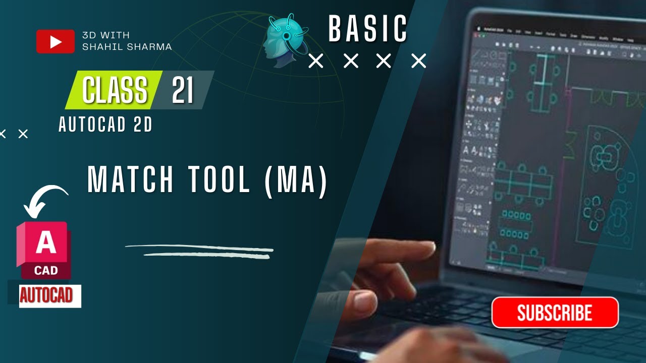 CLASS - 21 MATCH TOOL (MA) | Learn AUTOCAD 2D TOOL IN 30 DAYS (BASIC) | 3D BY SHAHIL SHARMA #autocad