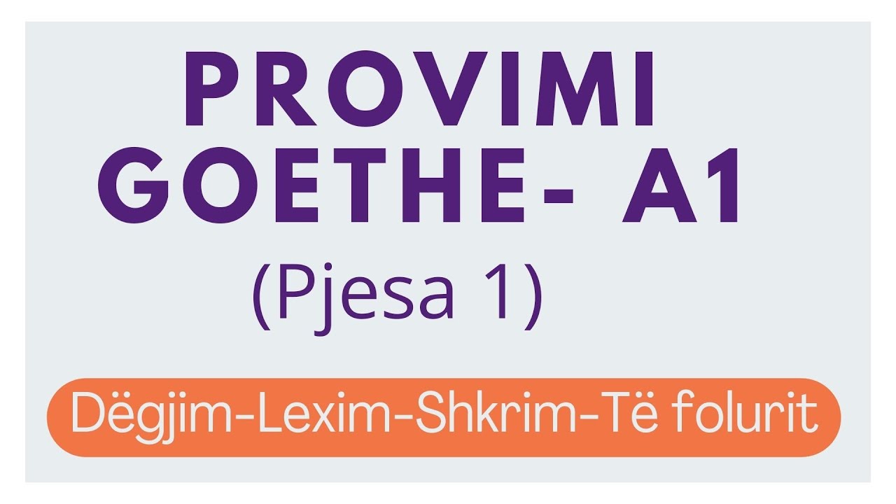 PROVIMI A1 GOETHE (Pjesa 1) -Moduli i Prezantimit
