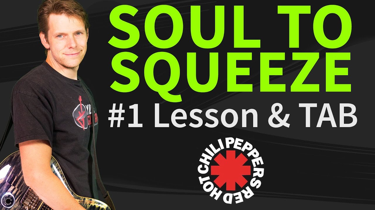 How to play Soul to Squeeze Guitar lesson & TAB by Red Hot Chili Peppers
