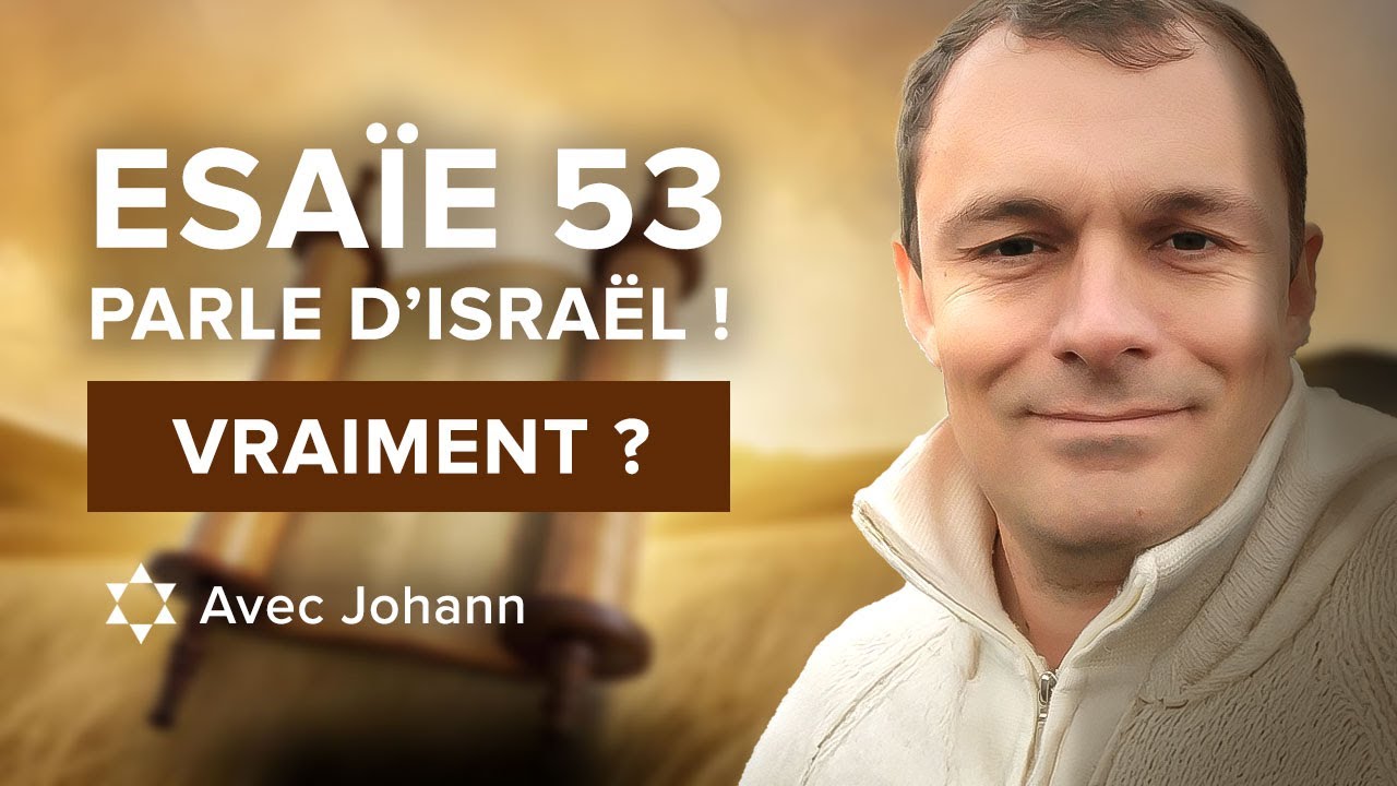 Esaie 53 parle d'Israël, vraiment ?