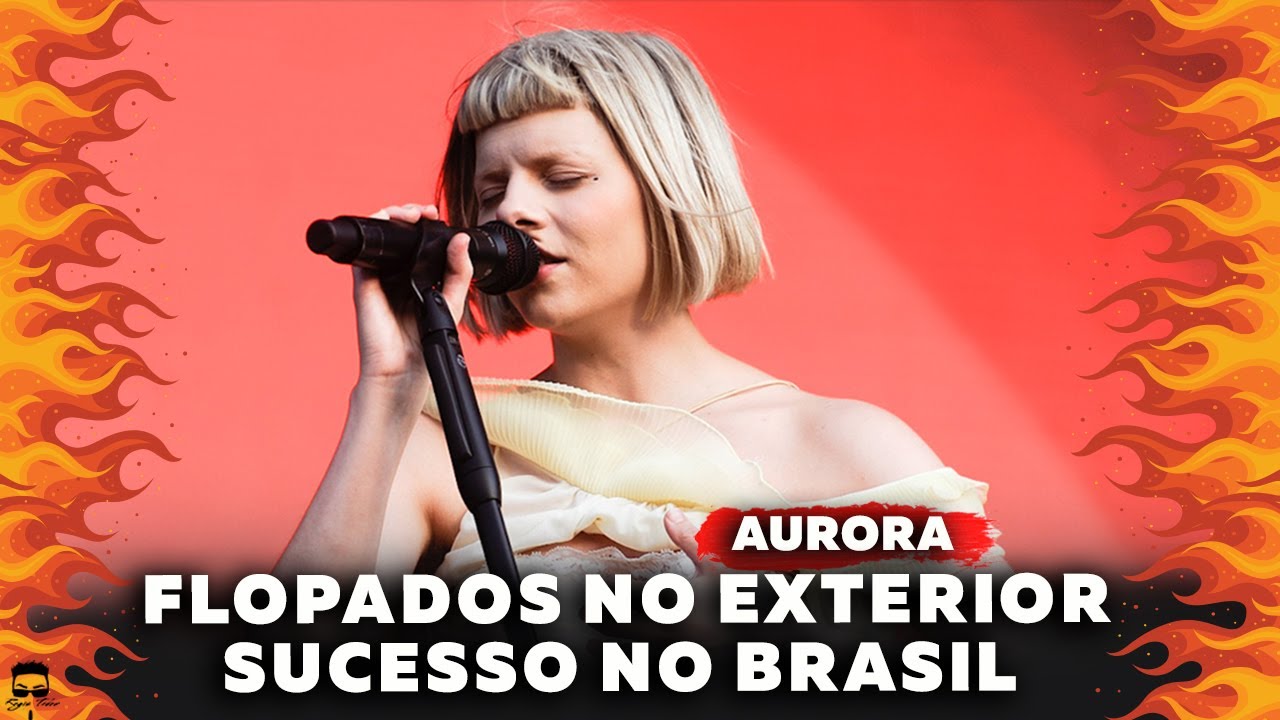 Aurora - M&uacute;sicas Que S&oacute; Fazem Sucesso no Brasil
