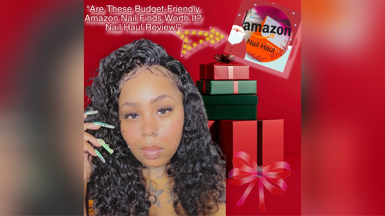 &ldquo;Are These Budget-Friendly Amazon Nail Finds Worth It? Nail Haul Review!&rdquo;