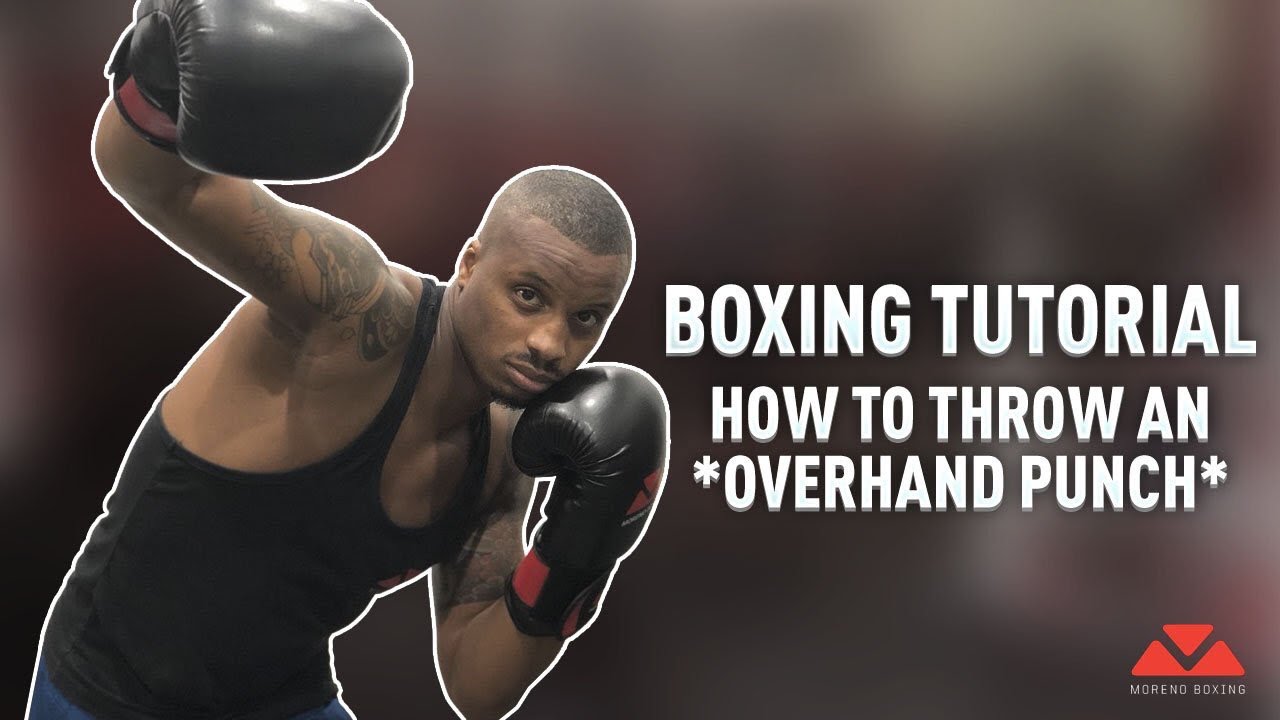 How To Throw an Overhand Punch