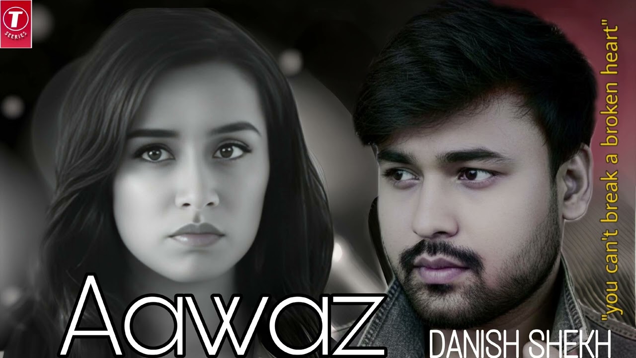 Aawaaz - नई रिलीज़ | Official Music ,mp3 | Hit Romantic Song 2025,  सुपरहिट गाना | Danish Shekh....