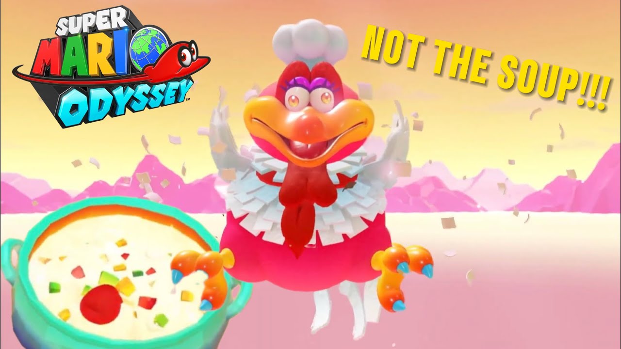 TAKING BACK THE SOUP!!! | Super Mario Odyssey