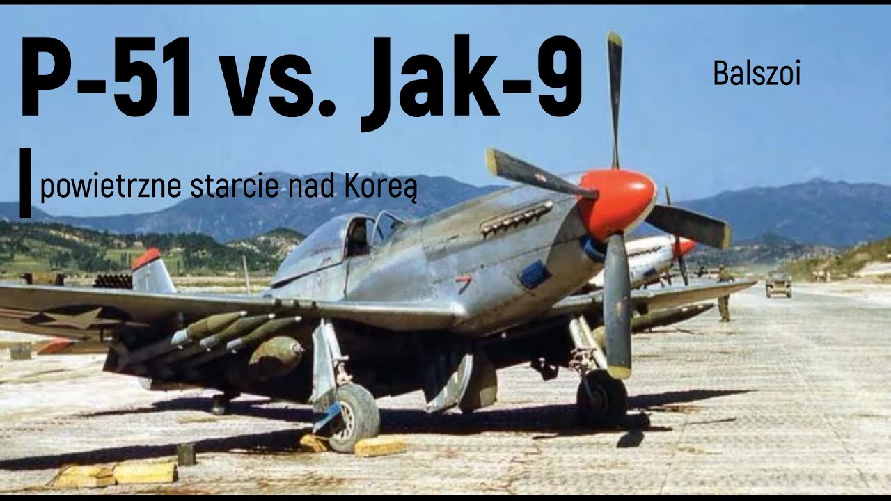 P-51 vs. Jak-9 | powietrzne starcie nad Koreą