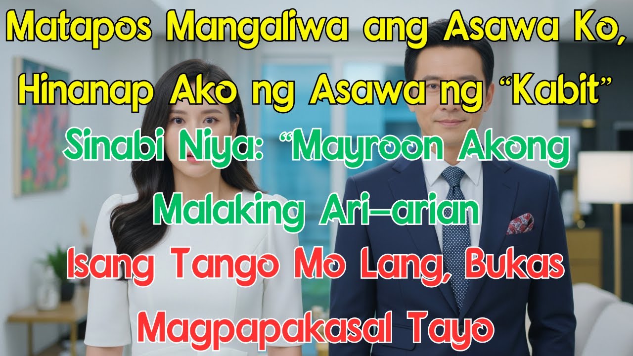 Matapos Mangaliwa ang Asawa Ko, Hinanap Ako ng Asawa ng “Kabit”. Sinabi Niya: “Mayroon Akong