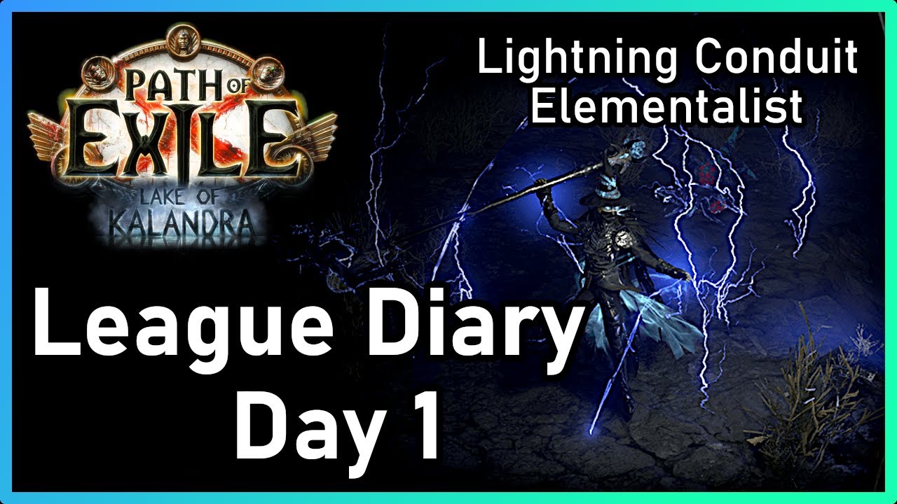 [PoE 3.19] Lightning Conduit is Pretty Good, Kind of Clunky | League Diary Day 1 | Lake of Kalandra