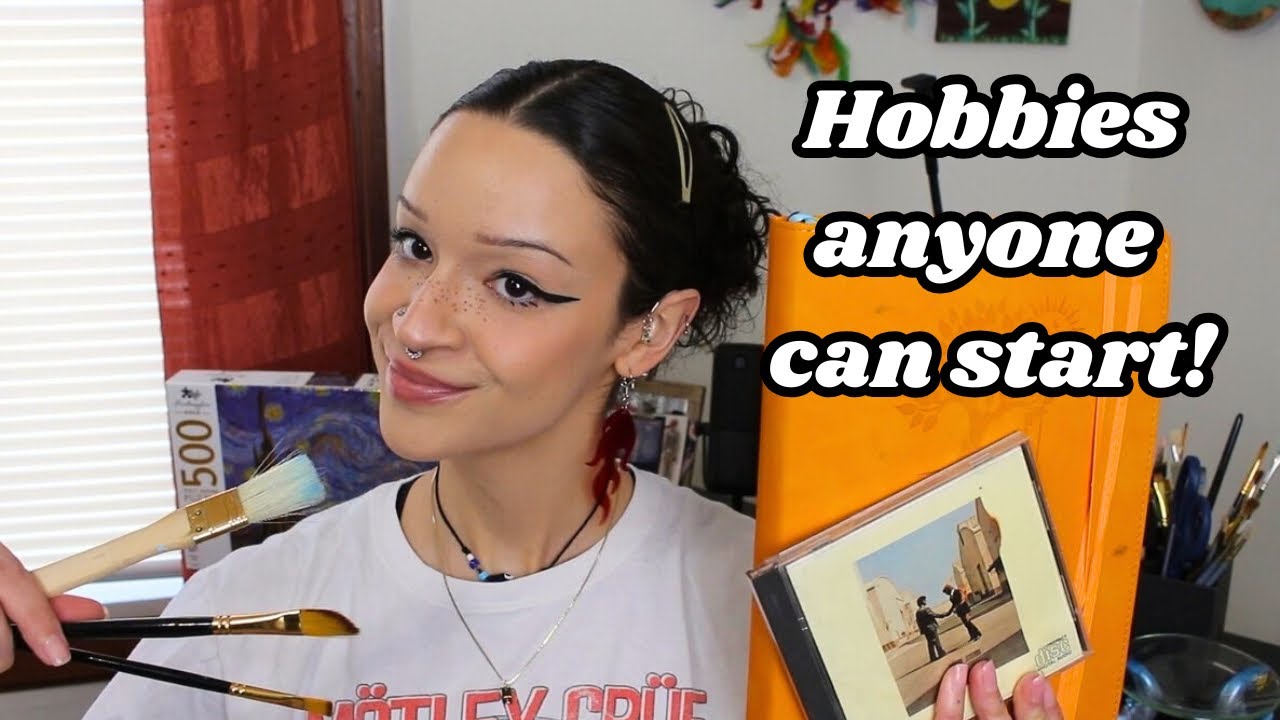 Fun hobbies to get into | hobby ideas