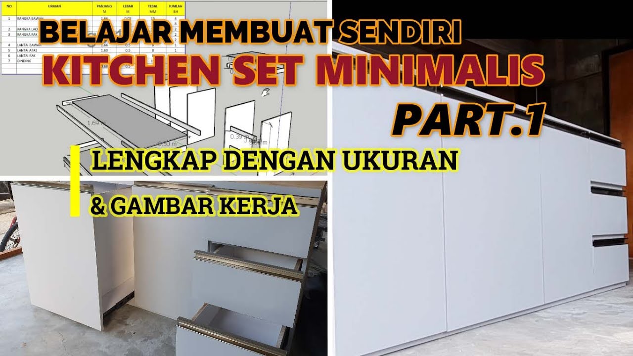 BELAJAR MEMBUAT SENDIRI KITCHEN SET Part. 1, LENGKAP DENGAN UKURAN DAN GAMBAR KERJA
