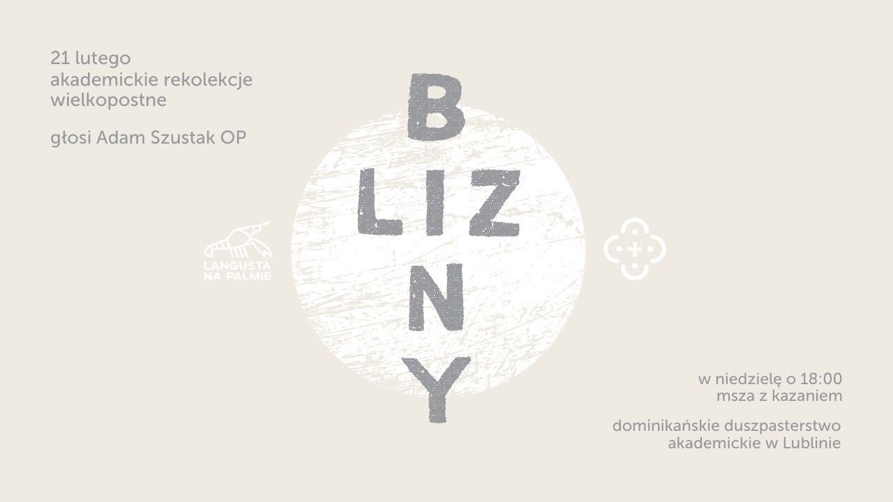 Blizny || Rekolekcje Akademickie || Dzień 1