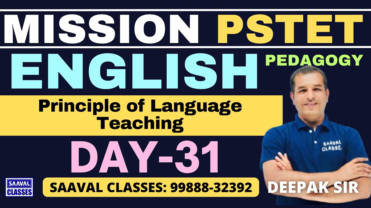 Lec-31 English Pedagogy | Principle of Language Teaching  | PSTET-2025 || SAAVAL: 99888-32392