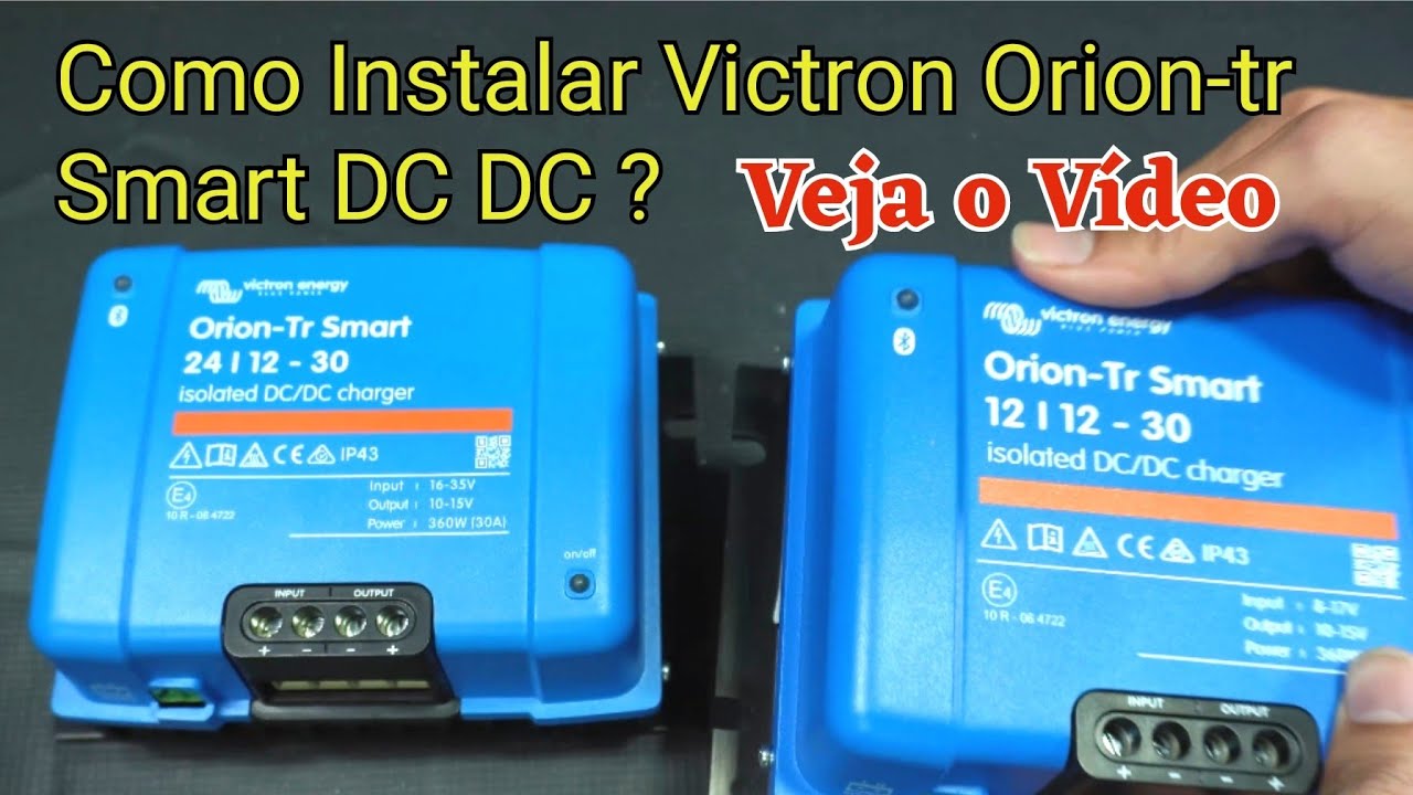 Como Instalar Victron Orion-tr Smart DC - DC  charger 12 /12 v - 18A ou 30A e Demais