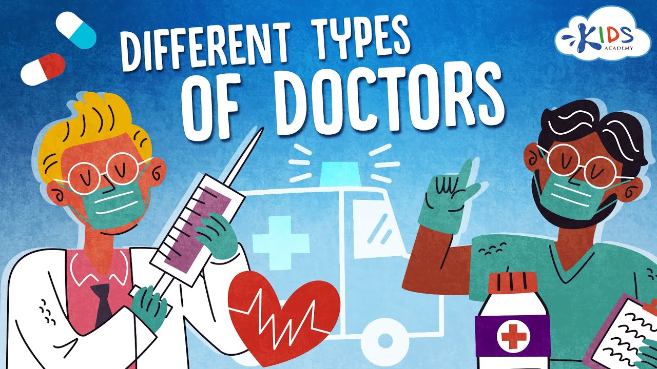 Different Types of Doctors For Kids. Let&rsquo;s Learn about Doctors! Kids Academy